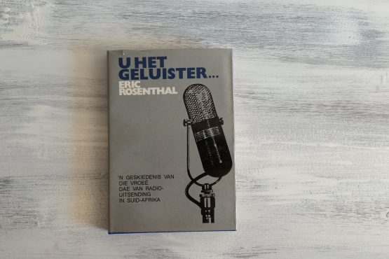 VROEë JARE VAN RADIO IN SUID-AFRIKA BESKRYF